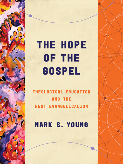 Title details for The Hope of the Gospel by Mark S. Young - Available